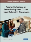 Image for Teacher Reflections on Transitioning from K-12 to Higher Education Classrooms
