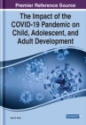 Image for The Impact of the COVID-19 Pandemic on Child, Adolescent, and Adult Development