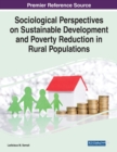 Image for Sociological Perspectives on Sustainable Development and Poverty Reduction in Rural Populations