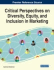 Image for Critical Perspectives on Diversity, Equity, and inclusion in Marketing