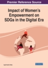 Image for Impact of Women&#39;s Empowerment on SDGs in the Digital Era