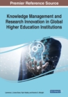 Image for Knowledge Management and Research Innovation in Global Higher Education Institutions