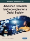 Image for Handbook of Research on Advanced Research Methodologies for a Digital Society, VOL 1