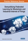 Image for Demystifying Federated Learning for Blockchain and Industrial Internet of Things