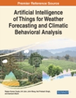 Image for Artificial Intelligence of Things for Weather Forecasting and Climatic Behavioral Analysis