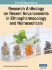 Image for Research Anthology on Recent Advancements in Ethnopharmacology and Nutraceuticals, VOL 3