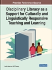 Image for Disciplinary Literacy as a Support for Culturally and Linguistically Responsive Teaching and Learning
