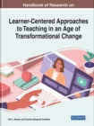 Image for Handbook of Research on Learner-Centered Approaches to Teaching in an Age of Transformational Change