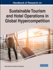Image for Handbook of Research on Sustainable Tourism and Hotel Operations in Global Hypercompetition