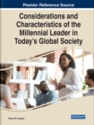 Image for Considerations and Characteristics of the Millennial Leader in Today&#39;s Global Society