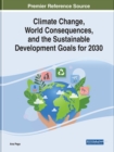 Image for Climate Change, World Consequences, and the Sustainable Development Goals for 2030