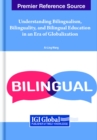 Image for Understanding Bilingualism, Bilinguality, and Bilingual Education in an Era of Globalization
