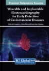 Image for Wearable and Implantable Electrocardiography for Early Detection of Cardiovascular Diseases