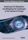 Image for Achieving Full Realization and Mitigating the Challenges of the Internet of Things