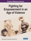 Image for Fighting for empowerment in an age of violence