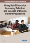 Image for Using self-efficacy for improving retention and success of diverse student populations
