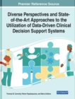 Image for Diverse Perspectives and State-of-the-Art Approaches to the Utilization of Data-Driven Clinical Decision Support Systems