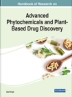 Image for Handbook of Research on Advanced Phytochemicals and Plant-Based Drug Discovery