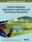 Image for Artificial Intelligence Applications in Agriculture and Food Quality Improvement