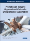 Image for Handbook of research on promoting an inclusive organizational culture for entrepreneurial sustainability