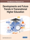 Image for Handbook of Research on Developments and Future Trends in Transnational Higher Education