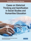 Image for Cases on historical thinking and gamification in social studies and humanities education