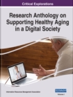 Image for Research anthology on supporting healthy aging in a digital society