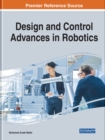 Image for Design and Control Advances in Robotics
