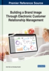 Image for Building a Brand Image Through Electronic Customer Relationship Management