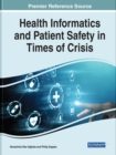 Image for Health Informatics and Patient Safety in Times of Crisis