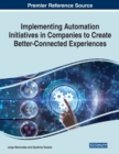 Image for Implementing Automation Initiatives in Companies to Create Better-Connected Experiences