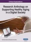 Image for Research Anthology on Supporting Healthy Aging in a Digital Society, VOL 1