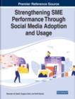 Image for Strengthening SME Performance Through Social Media Adoption and Usage