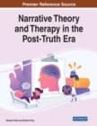 Image for Narrative Theory and Therapy in the Post-Truth Era