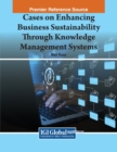 Image for Cases on Enhancing Business Sustainability Through Knowledge Management Systems