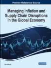 Image for Managing Inflation and Supply Chain Disruptions in the Global Economy