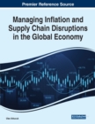 Image for Managing Inflation and Supply Chain Disruptions in the Global Economy