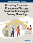 Image for Promoting Consumer Engagement Through Emotional Branding and Sensory Marketing