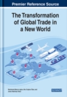 Image for The Transformation of Global Trade in a New World