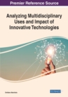 Image for Analyzing Multidisciplinary Uses and Impact of Innovative Technologies