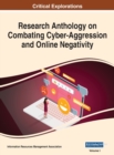 Image for Research Anthology on Combating Cyber-Aggression and Online Negativity, VOL 1
