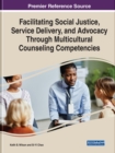 Image for Enhancing Social Justice, Service Delivery, and Advocacy Through Multicultural Counseling Competencies