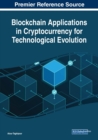 Image for Blockchain Applications in Cryptocurrency for Technological Evolution