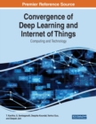 Image for Convergence of Deep Learning and Internet of Things: Computing and Technology