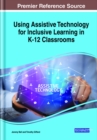 Image for Using Assistive Technology for Inclusive Learning in K-12 Classrooms