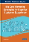 Image for Big Data Marketing Strategies for Superior Customer Experience