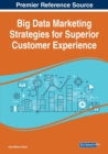 Image for Big Data Marketing Strategies for Superior Customer Experience