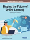 Image for Shaping the Future of Online Learning