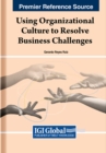 Image for Using Organizational Culture to Resolve Business Challenges
