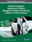 Image for Artificial Intelligence Applications in Battery Management Systems and Routing Problems in Electric Vehicles